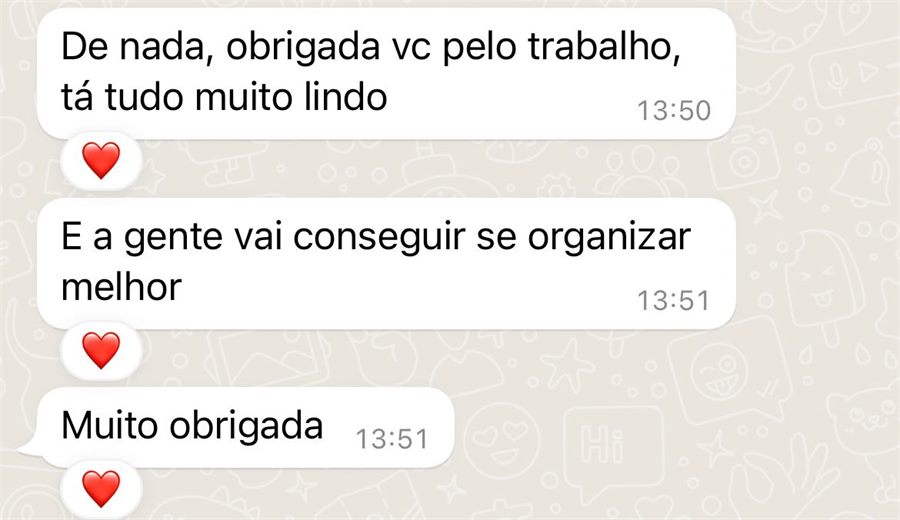 Depoimento: tá tudo muito lindo, a gente vai conseguir se organizar melhor