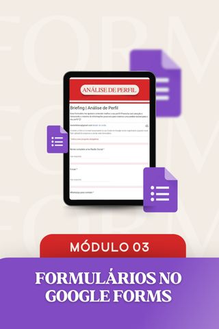 Módulo 3: Formulários no Google Forms